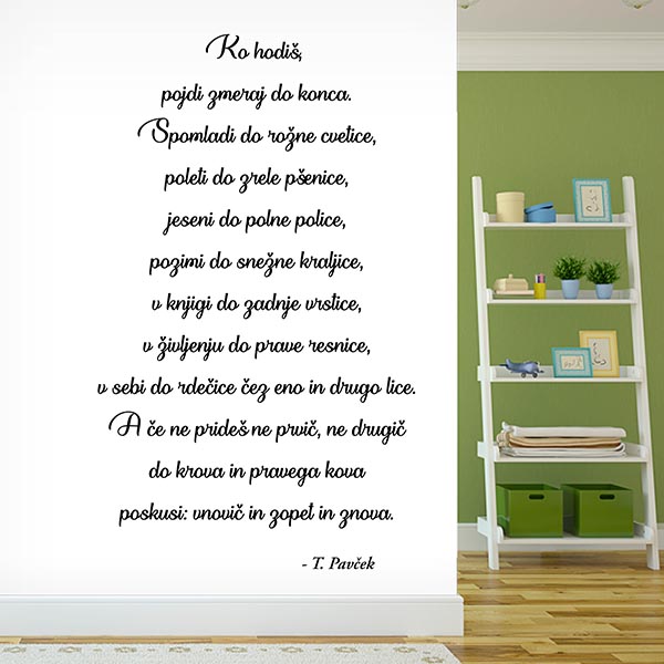 pavček pesem ko hodiš napis